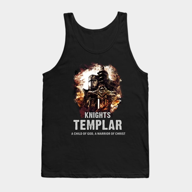 Knights Templar Motto A Child of GOD a Warrior of CHRIST Tank Top by Naumovski